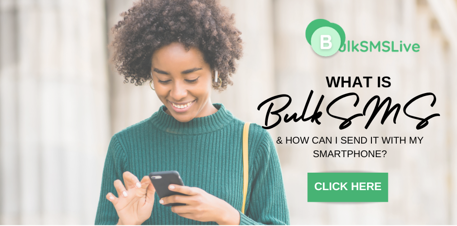 What is Bulk SMS in Nigeria and How Can I Send Bulk SMS From My Smartphone